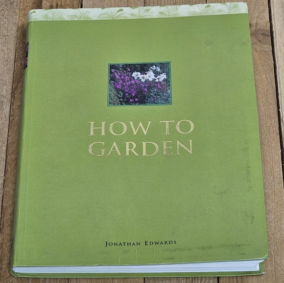 HOW TO GARDEN - BY BJONATHAN EDWARD - 2003 FIRST PRINTING - TRADE PAPERBACK - Picture 2 of 8